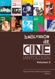 Title: Hablemos de Cine. Antología. Volumen 3, Author: Isaac León