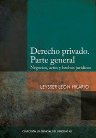 Title: Derecho privado: Parte general, Author: Leysser León
