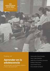 Title: Aprender en la adolescencia. Aprendizaje y actividades dentro y fuera de la escuela, Author: Cesar Marcelo Aranibar Chacon