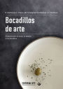 Bocadillos de arte: Alimentando el alma, la mente y los sentidos