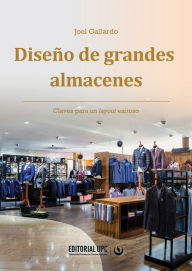 Title: Diseño de grandes almacenes: Claves para un layout exitoso, Author: Joel Gallardo Bravo