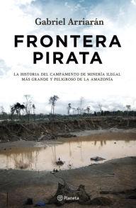 Title: Frontera pirata, Author: Gabriel Arriarán