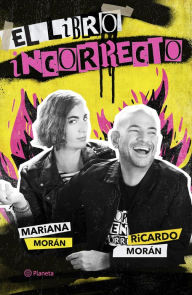 Title: El libro incorrecto: (De MORÁNmente incorrectos), Author: Ricardo Morán