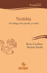Title: Verifobia: Un diálogo sobre prueba y verdad, Author: Michelle Taruffo