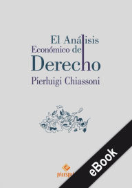 Title: El análisis económico del Derecho, Author: Pierluigi Chiassoni
