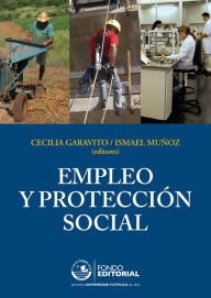 Title: Empleo y protección social, Author: Cecilia Garavito