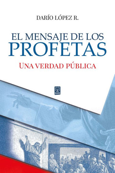 El mensaje de los profetas: Una verdad pública