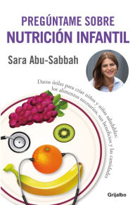 Title: Pregúntame sobre nutrición infantil, Author: Sara Abu-Sabbah