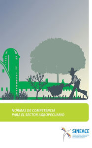 Title: Normas de competencia para el sector agropecuario, Author: Acreditación y Certificación de la Calidad Educati Sistema Nacional de Evaluación