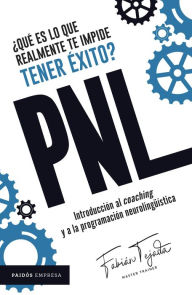 Title: ¿Qué es lo que realmente te impide tener éxito? PNL, Author: Fabian Tejada