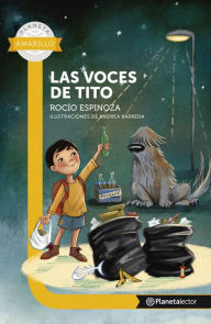 Title: Las voces de Tito, Author: Rocío Espinoza