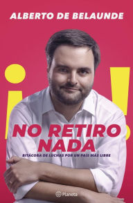 Title: ¡No retiro nada!, Author: Alberto de Belaunde
