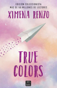 Title: True Colors, Author: Ximena Renzo (endlesscurl)