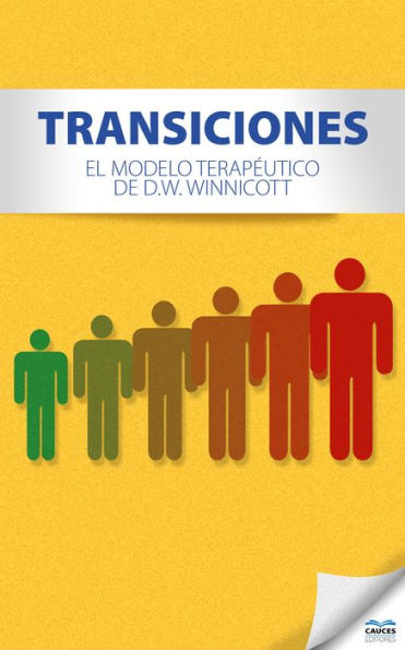 Transiciones: El modelo terapéutico de D.W. Winnicott