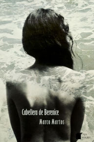 Title: La cabellera de Berenice, Author: Marco Martos