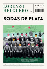 Title: Bodas de plata, Author: Lorenzo Helguero