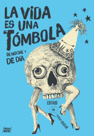 Title: La vida es una tómbola, Author: Chiara Roggero