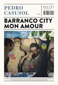 Title: Barranco city mon amour, Author: Pedro Casusol
