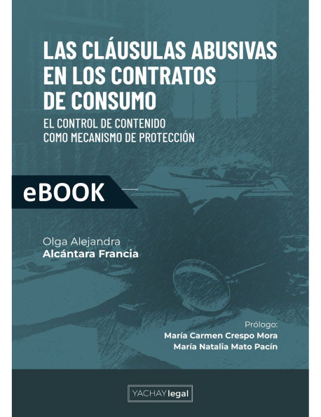 Las cláusulas abusivas en los contratos de consumo: El control de contenido como mecanismo de protección