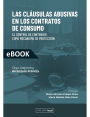 Las cláusulas abusivas en los contratos de consumo: El control de contenido como mecanismo de protección