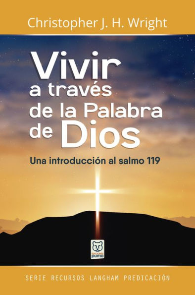 Vivir a través de la Palabra de Dios: Una introducción al salmo 119