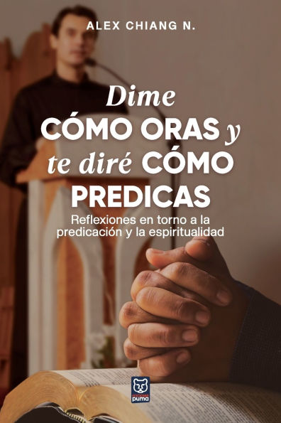 Dime CÃ¯Â¿Â½mo Oras Y Te DirÃ¯Â¿Â½ CÃ¯Â¿Â½mo Predicas