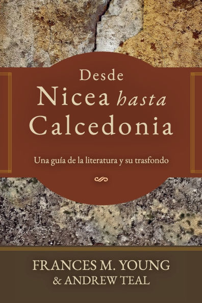 Desde Nicea hasta Calcedonia: Una guia a la literatura y su trasfondo