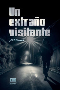 Title: Un extraï¿½o visitante, Author: Grupo ïgneo