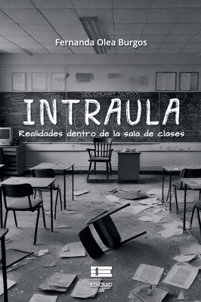 Intraula: Realidades dentro de la sala de clases