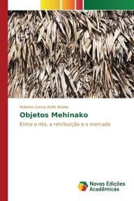Title: Objetos Mehinako, Author: Garcia Anffe Braida Roberta