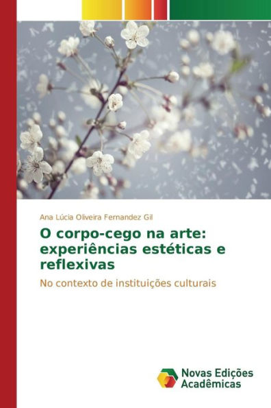 O corpo-cego na arte: experiências estéticas e reflexivas