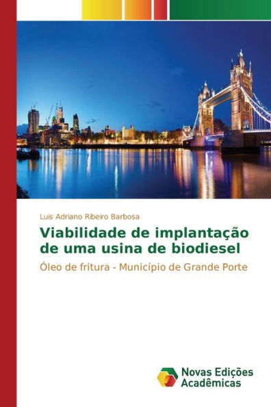 Viabilidade de implantação de uma usina de biodiesel