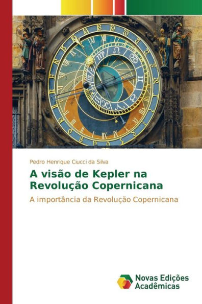 A visão de Kepler na Revolução Copernicana