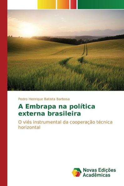 A Embrapa na política externa brasileira