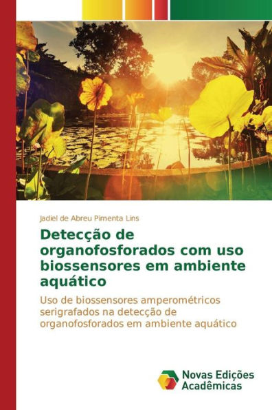 Detecção de organofosforados com uso biossensores em ambiente aquático