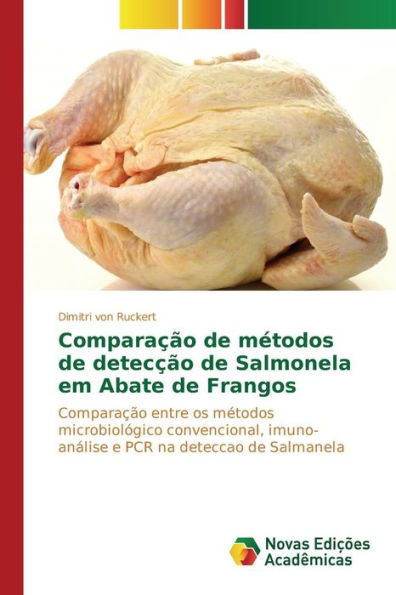 Comparação de métodos de detecção de Salmonela em Abate de Frangos