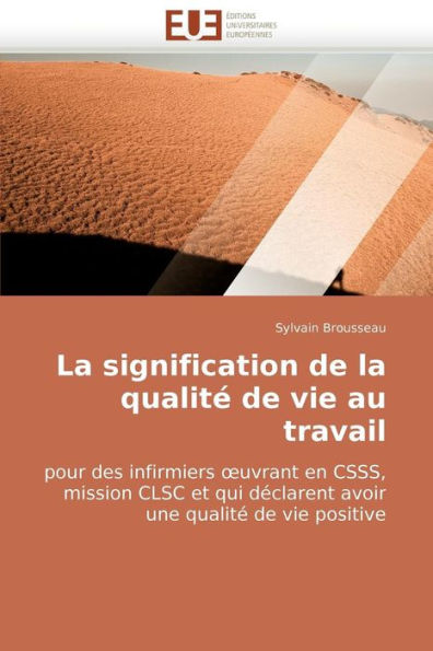 La signification de la qualité de vie au travail