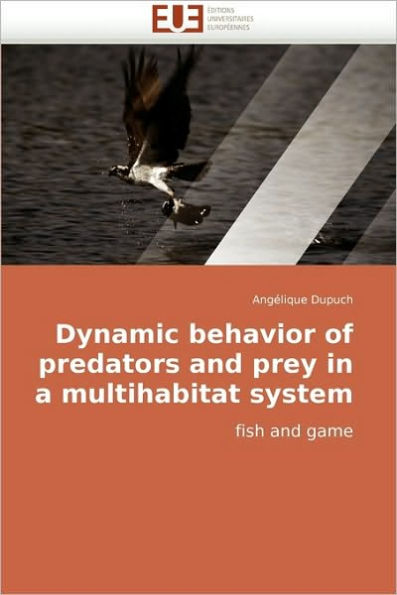 Dynamic Behavior of Predators and Prey in a Multihabitat System