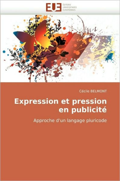 Expression Et Pression En Publicite