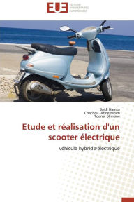 Title: Etude et réalisation d'un scooter électrique, Author: Collectif