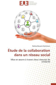 Title: Étude de la collaboration dans un réseau social, Author: Bouaziz Kammoun Rahma