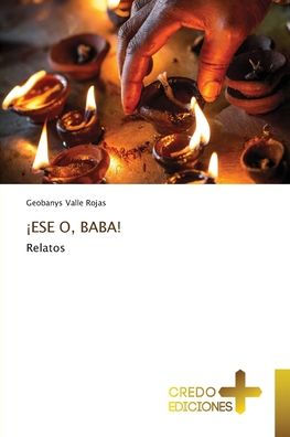 ï¿½Ese O, Baba!