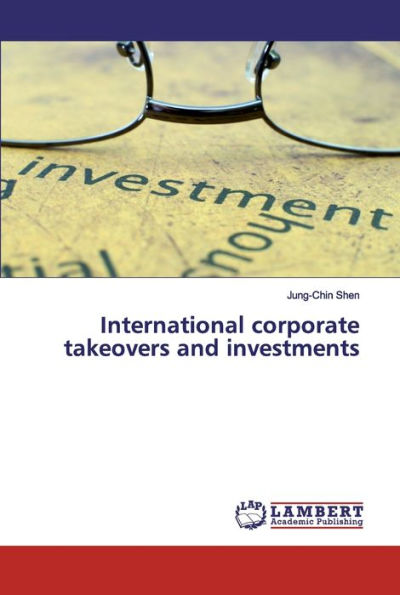 International corporate takeovers and investments