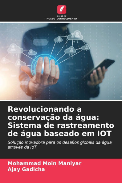 Revolucionando a conservaï¿½ï¿½o da ï¿½gua: Sistema de rastreamento de ï¿½gua baseado em IOT