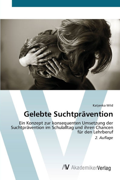 Gelebte SuchtprÃ¯Â¿Â½vention