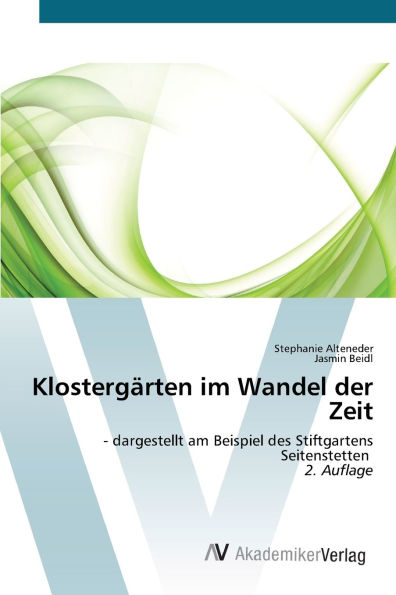 KlostergÃ¯Â¿Â½rten im Wandel der Zeit