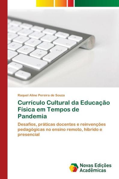 CurrÃ¯Â¿Â½culo Cultural da EducaÃ¯Â¿Â½Ã¯Â¿Â½o FÃ¯Â¿Â½sica em Tempos de Pandemia