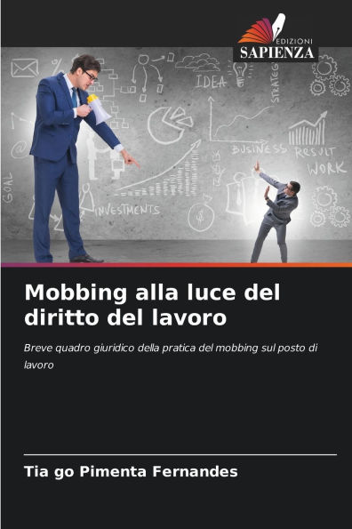 Mobbing alla luce del diritto del lavoro