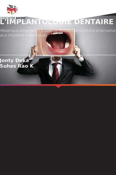 La Recherche Dans Le Domaine de l'Implantologie Dentaire