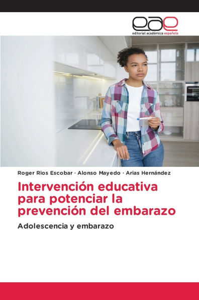 IntervenciÃ¯Â¿Â½n educativa para potenciar la prevenciÃ¯Â¿Â½n del embarazo